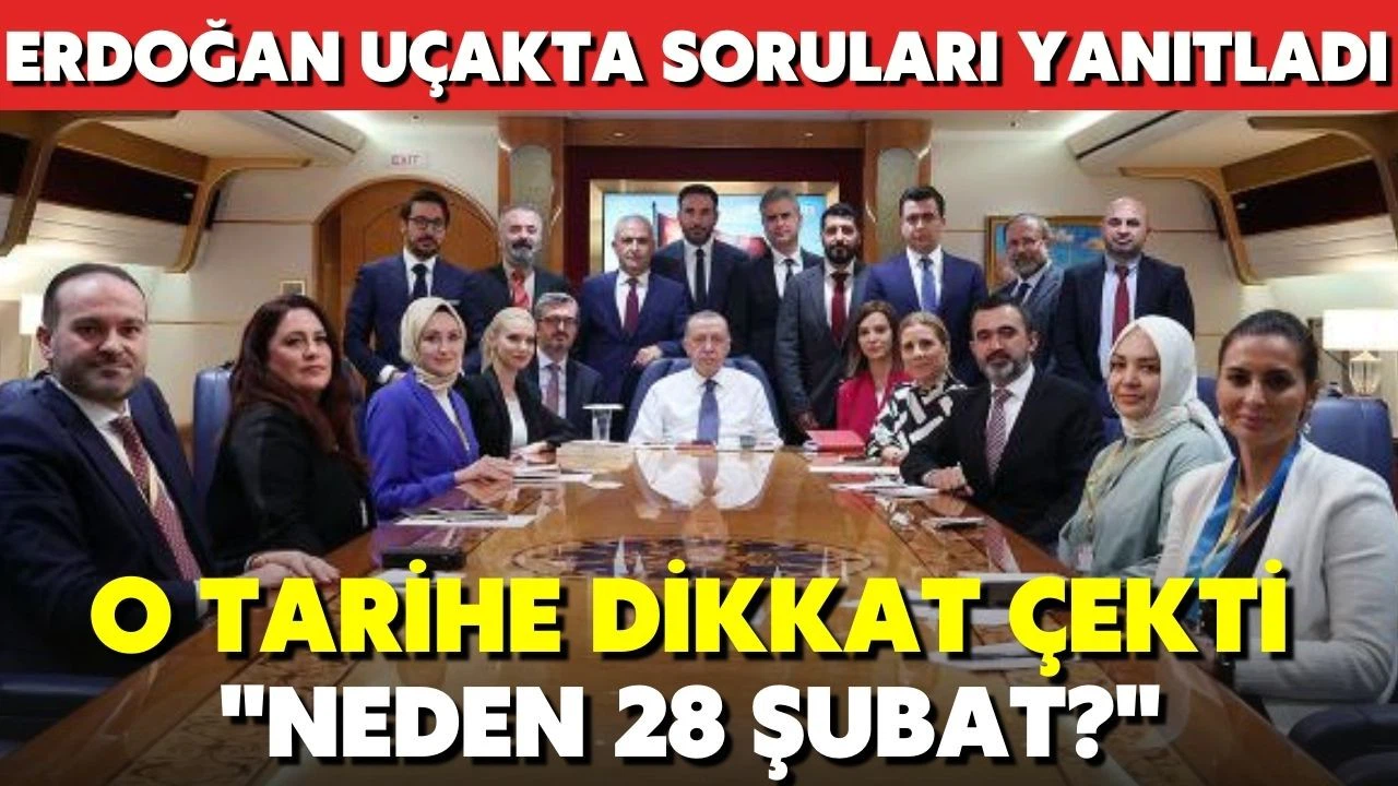 Erdoğan, BAE ziyareti dönüşünde uçakta gazetecilerin sorularını yanıtladı