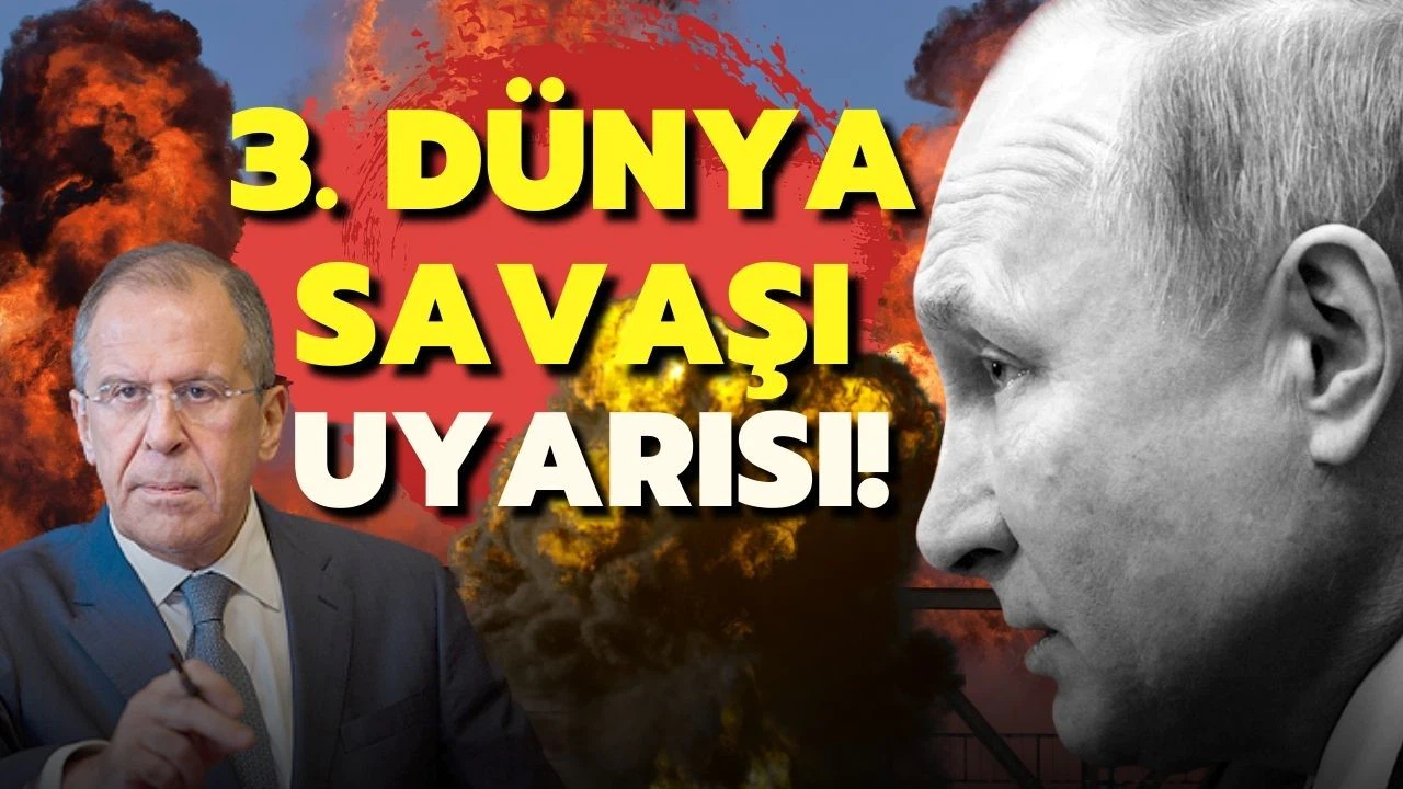 Lavrov'dan 3. Dünya Savaşı açıklaması: Nükleer ve yıkıcı olur
