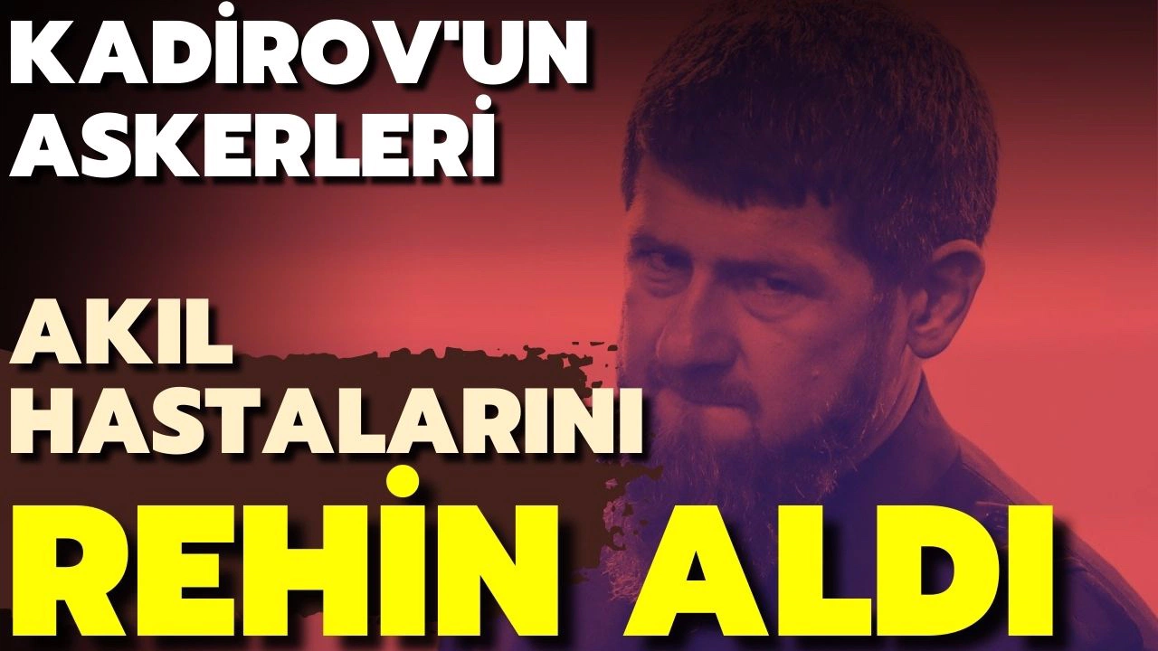 Kiev Bölgesi Valisi: Çeçen lider Kadirov’un askerleri akıl hastalarını rehin aldı