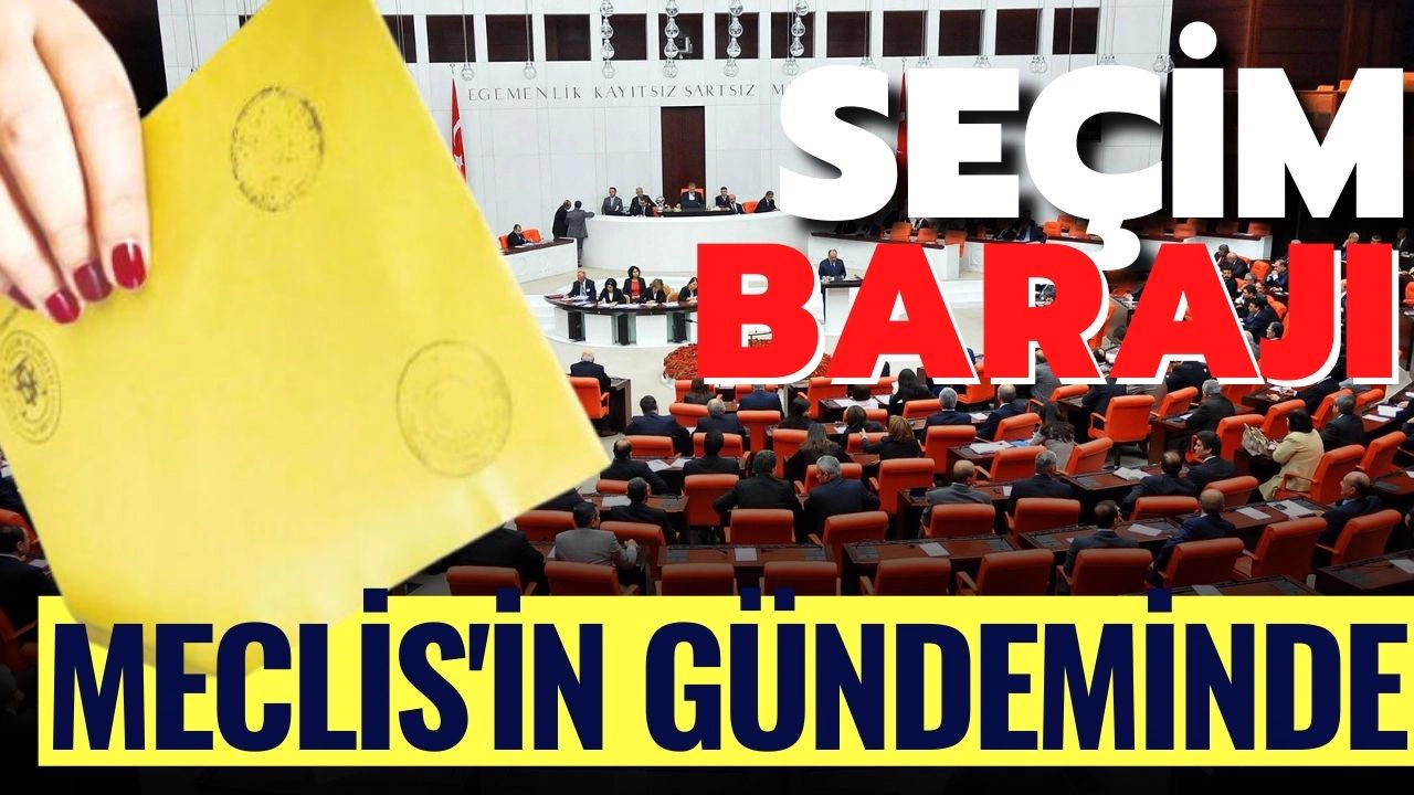 Seçim barajının düşürülmesi Meclis gündemine geliyor