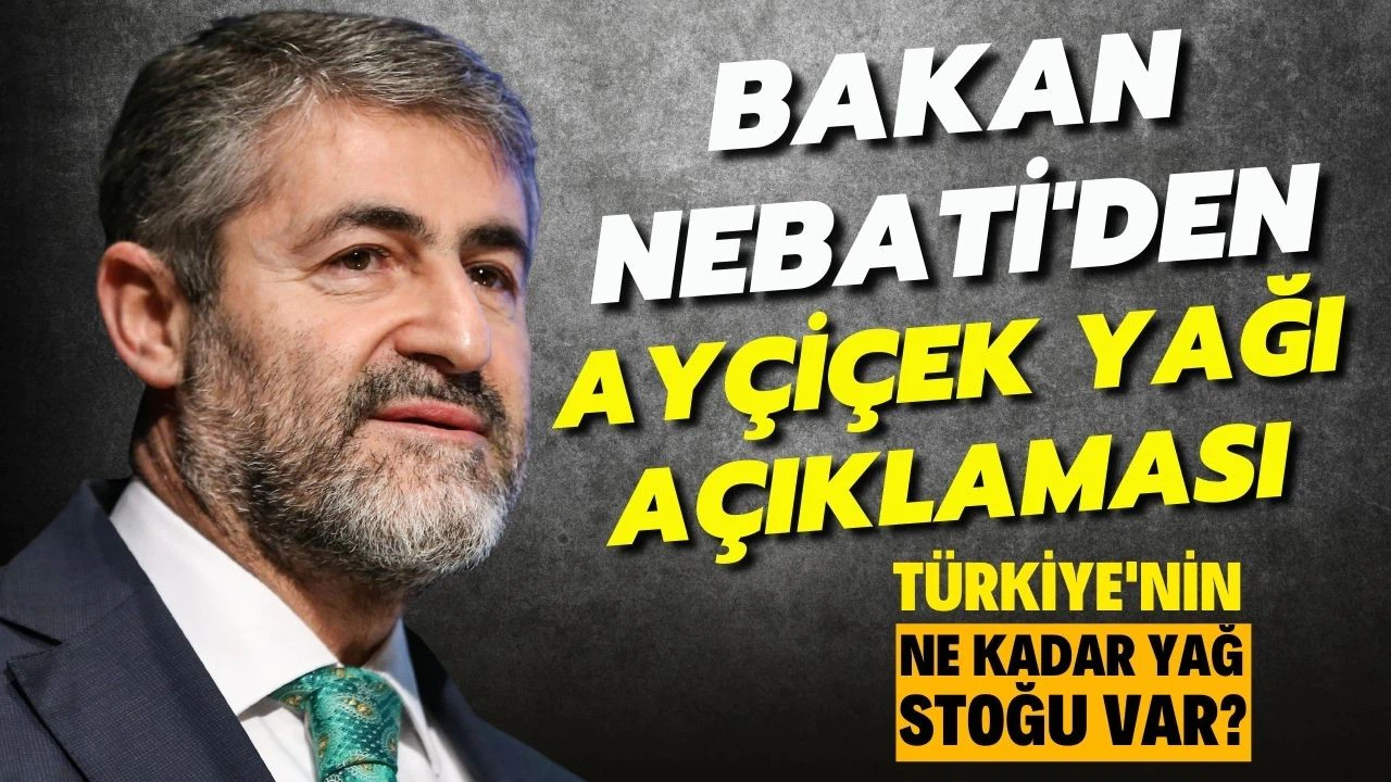 Bakan Nebati'den ayçiçek yağı açıklaması