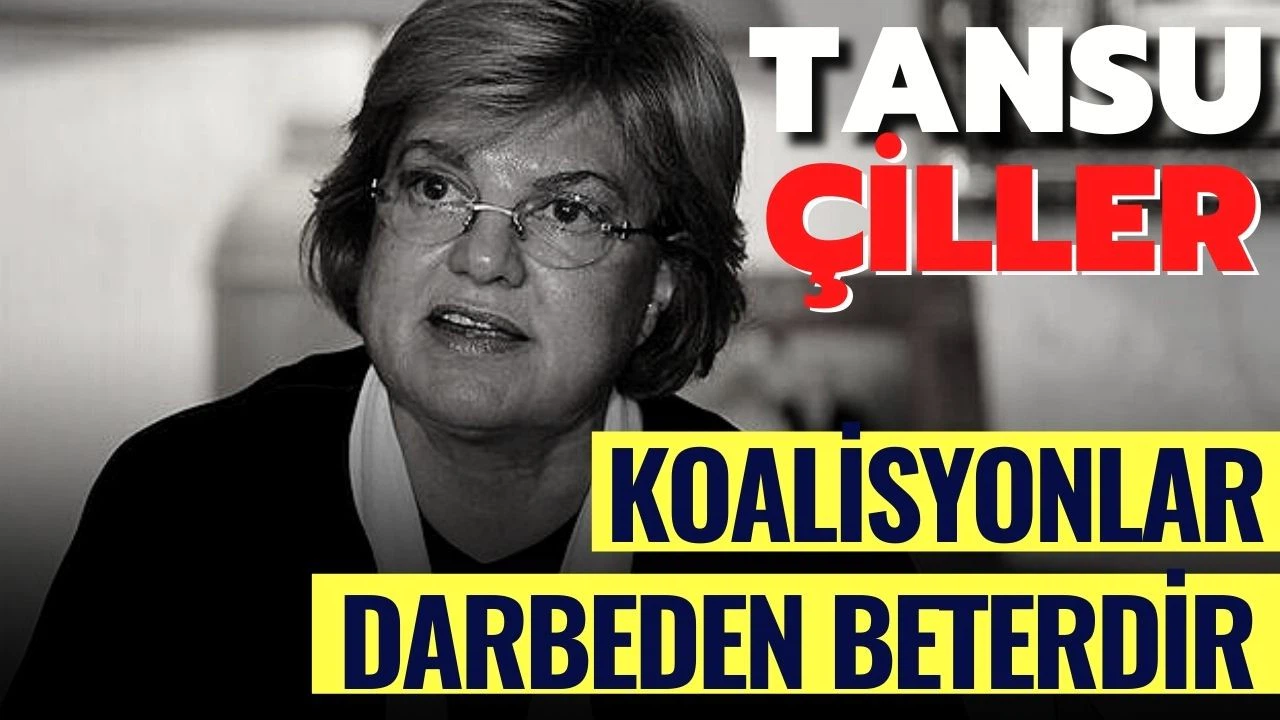 Tansu Çiller'den koalisyon açıklaması:  "Darbeden beterdir"