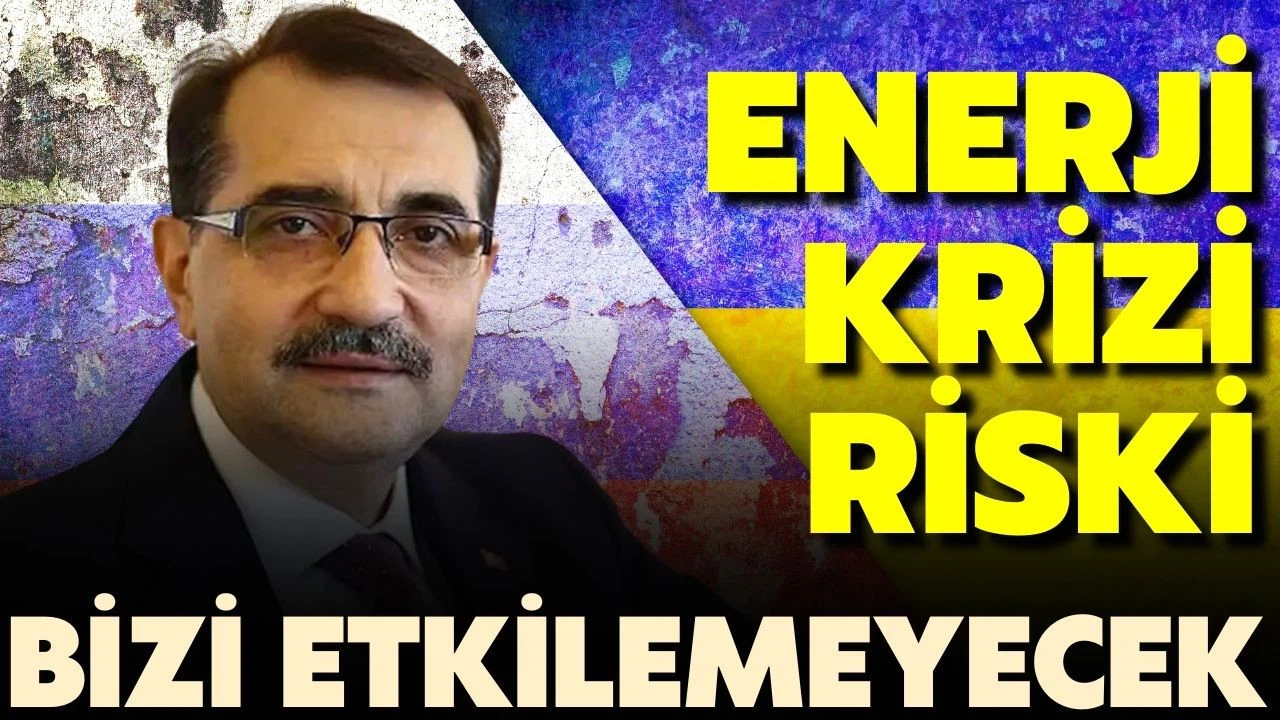 Bakan Dönmez: "Enerji krizi bizi etkilemeyecek"