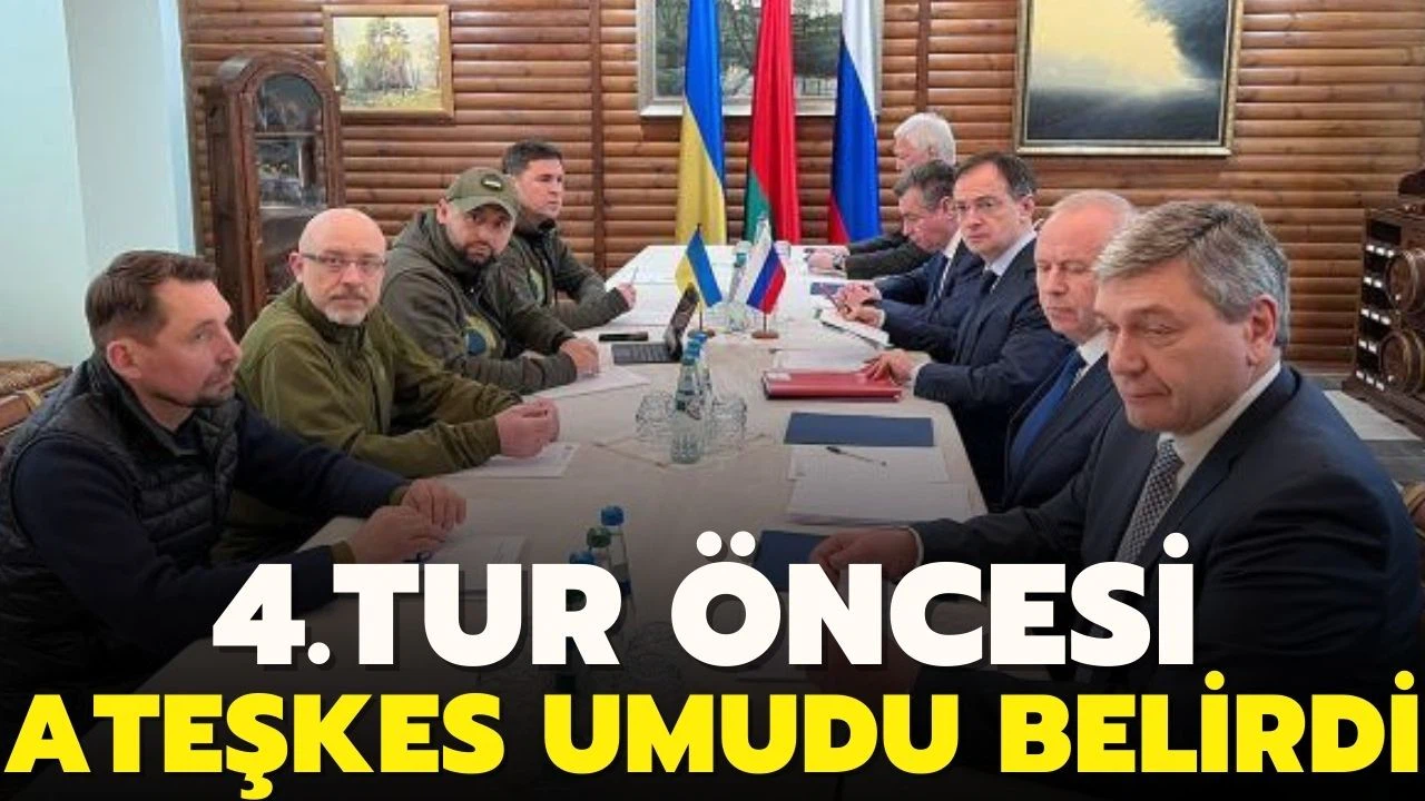 Ukrayna-Rusya görüşmelerinde 4.tur bugün yapılacak