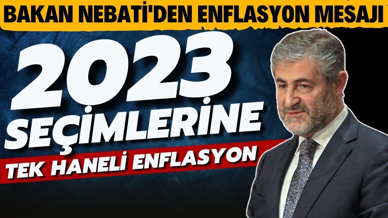 Bakan Nebati'den enflasyon mesajı