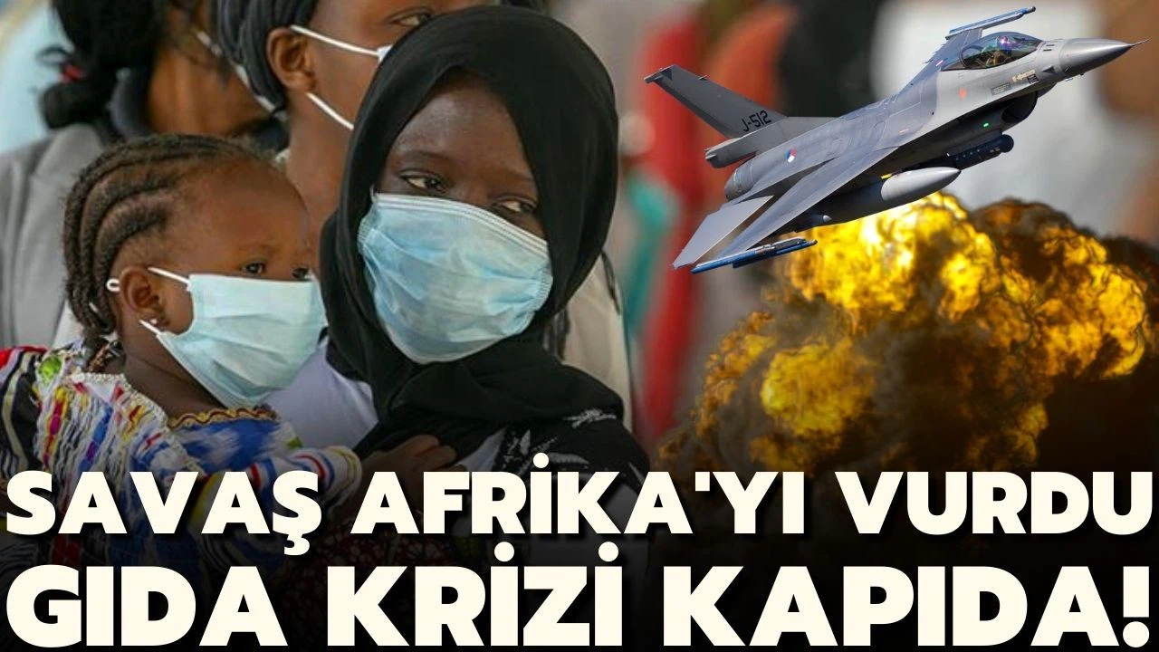 Rusya-Ukrayna savaşı Afrika'yı da vurdu! Gıda krizi kapıda!