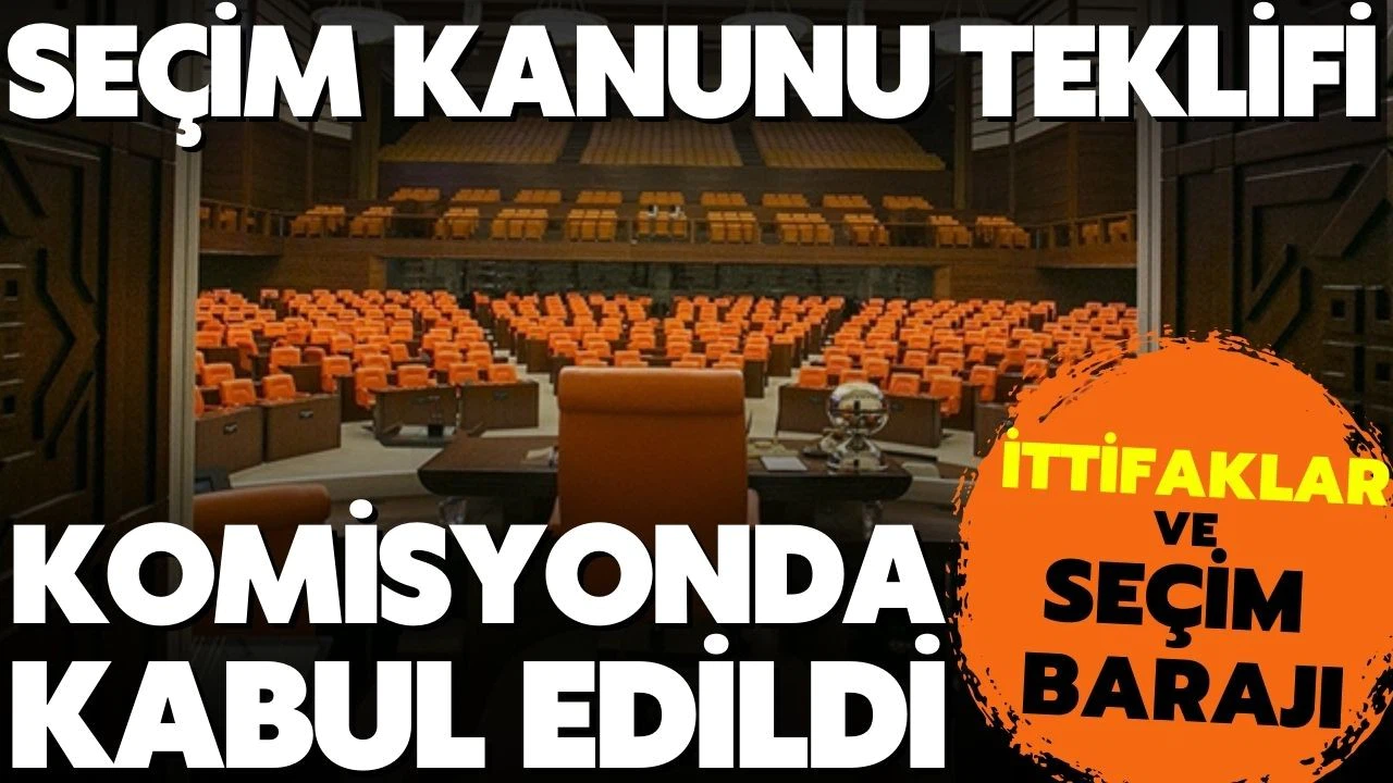 Seçim Kanunu teklifi, TBMM Anayasa Komisyonunda kabul edildi