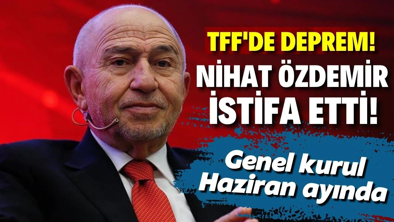 Nihat Özdemir görevinden istifa etti
