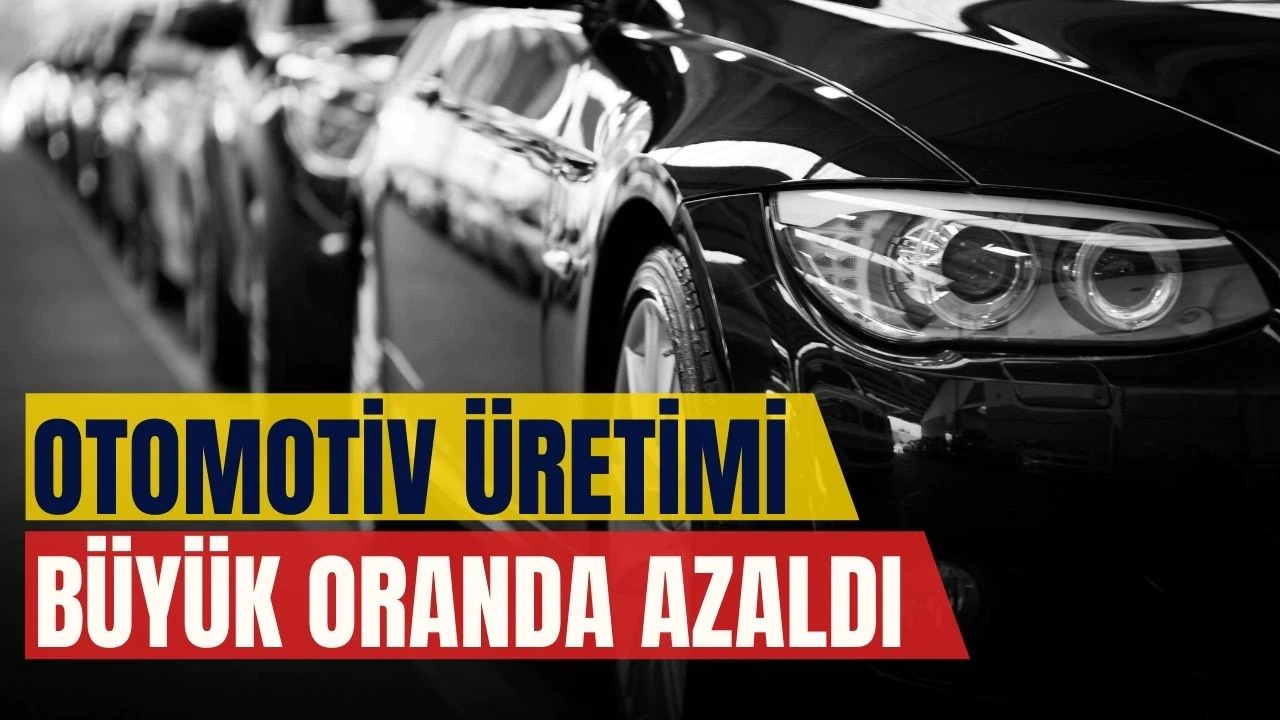 Otomotiv üretimi ilk çeyrekte yüzde 12,4 azaldı