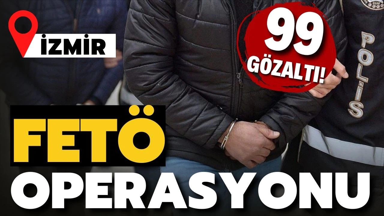 İzmir'de FETÖ'nün TSK yapılanmasına yönelik operasyon