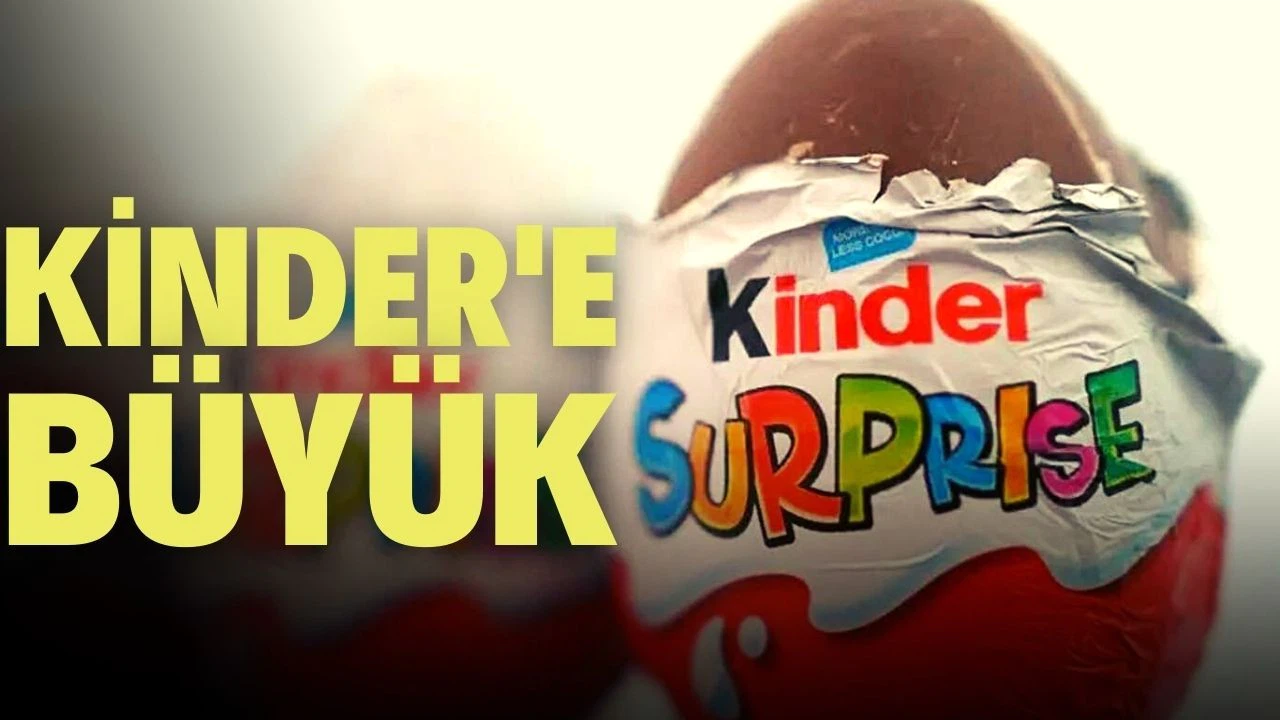Kinder çikolata ürünlerinin ithalatına analiz zorunluluğu getirdi