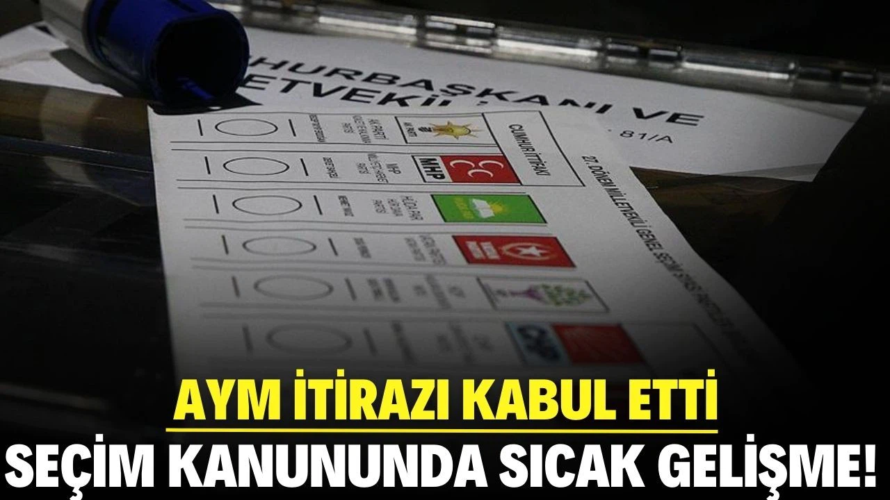 AYM seçim kanunu itirazını kabul etti