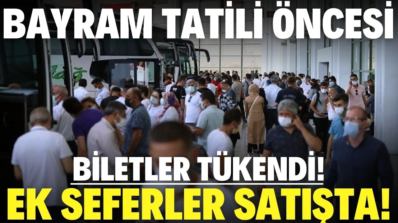 Ramazan Bayramı için otobüs biletleri tükendi