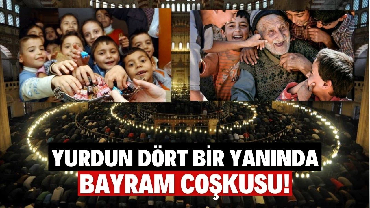 Yurdun dört bir yanında Ramazan Bayramı coşkusu