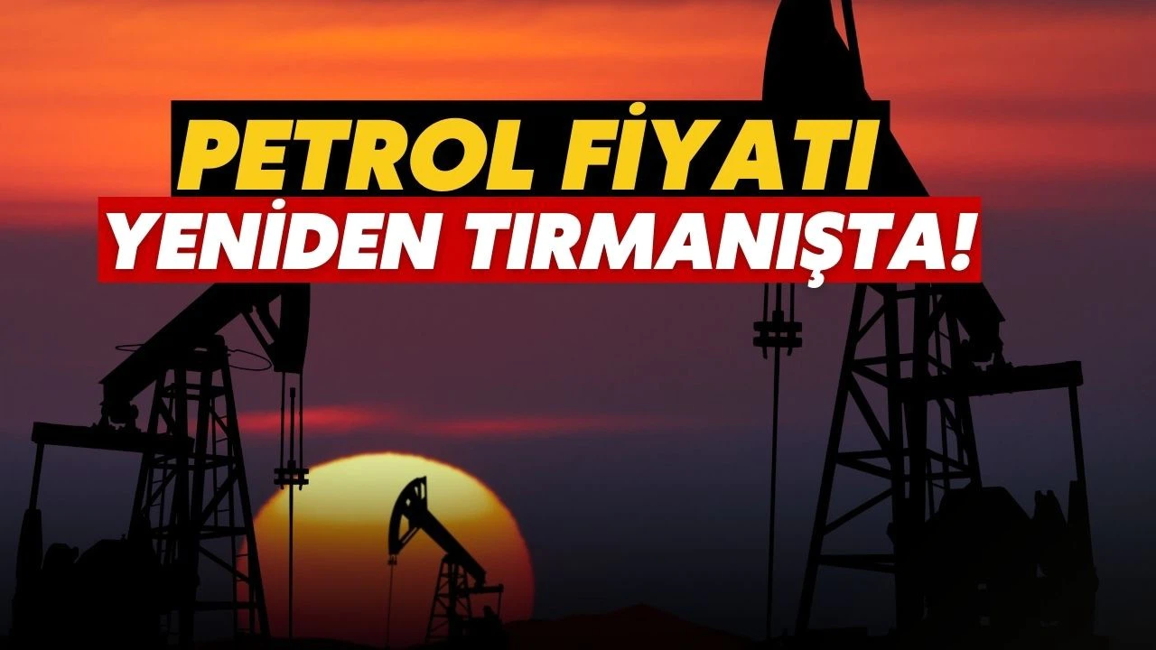 Brent petrolün varil fiyatı kritik seviyede!