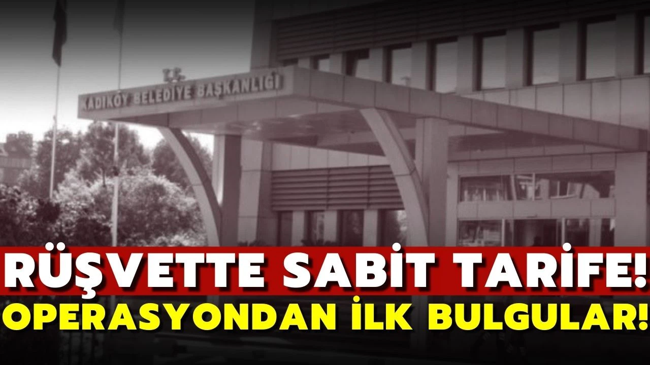 Rüşvet operasyonunda sabit fiyat tarifesi ortaya çıktı