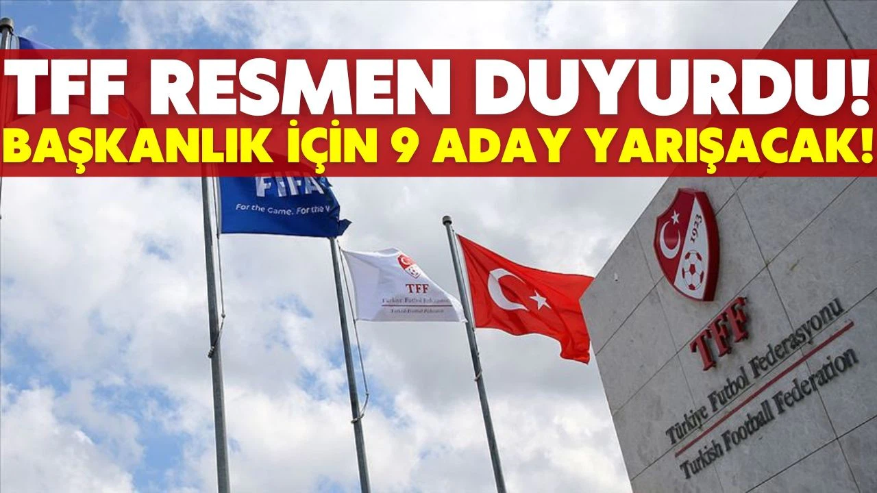 TFF başkanlık seçimi için 9 aday!