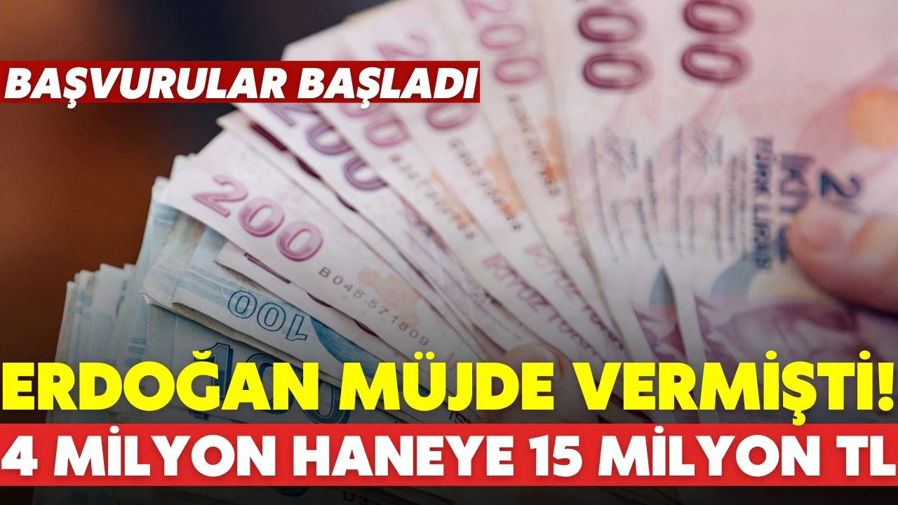 Erdoğan müjdesini vermişti! Başvurular bugün başlıyor!