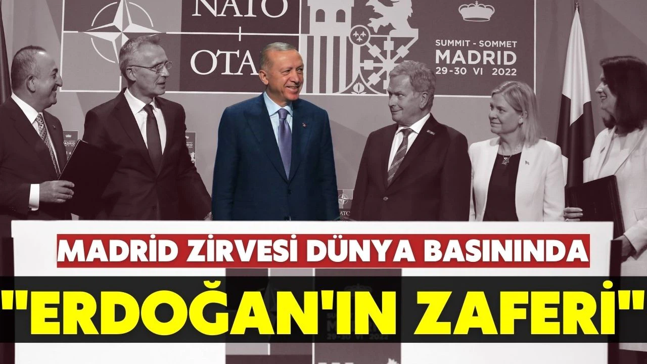 Madrid zirvesi dünya basınında: Erdoğan'ın zaferi!