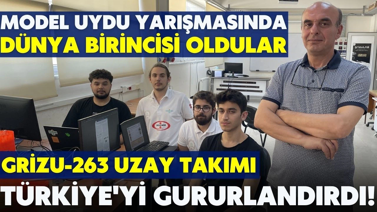 Dünya birincisi olan Grizu-263 Uzay Takımı gururlu