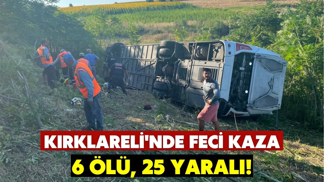 Kırklareli'nde yolcu otobüsünün devrildi! 6 ölü, 25 yaralı!