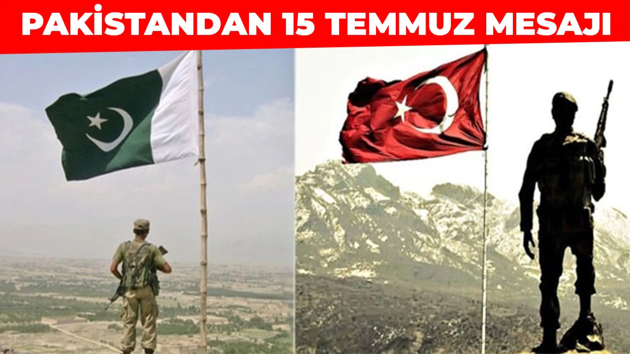 Pakistan'dan 15 Temmuz Demokrasi ve Milli Birlik Günü'nde Türkiye'ye destek mesajı