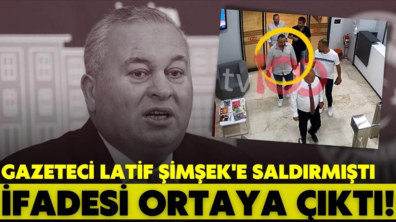Gazeteci Latif Şimşek'e saldıran şahsın ifadeleri ortaya çıktı!