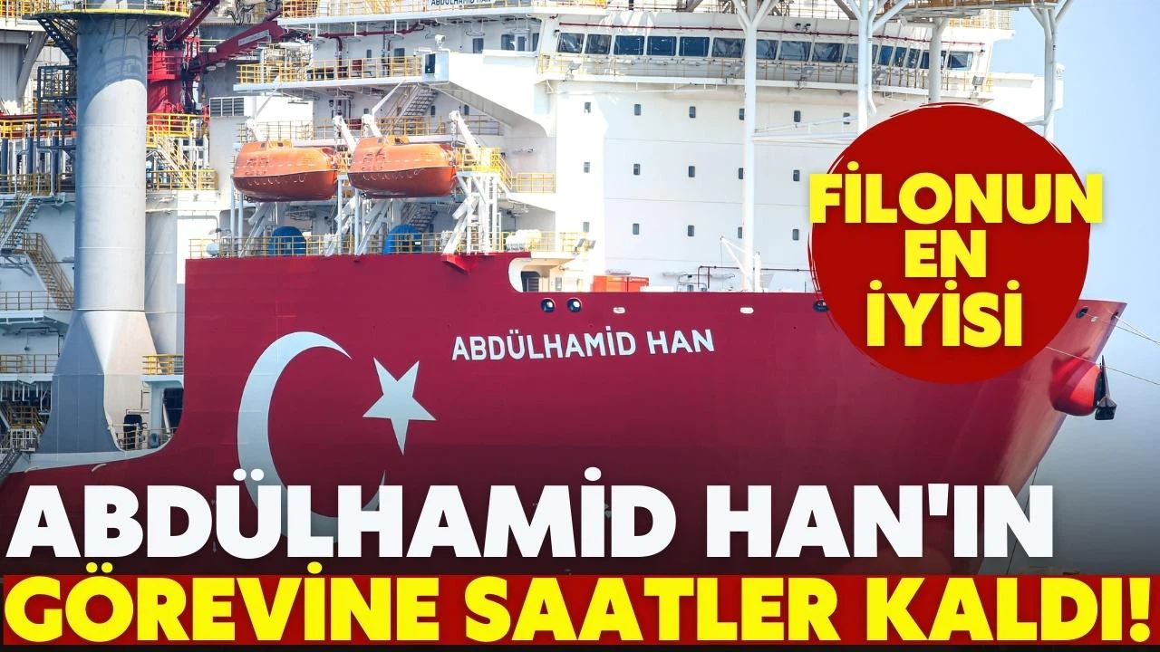 Abdülhamid Han ilk görevine bugün çıkacak!
