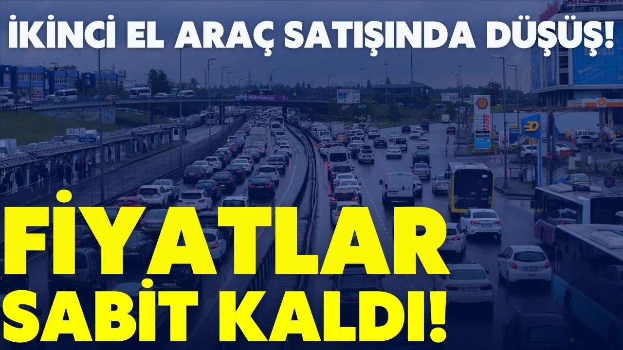 İkinci el araç satışlarında düşüş görüldü!