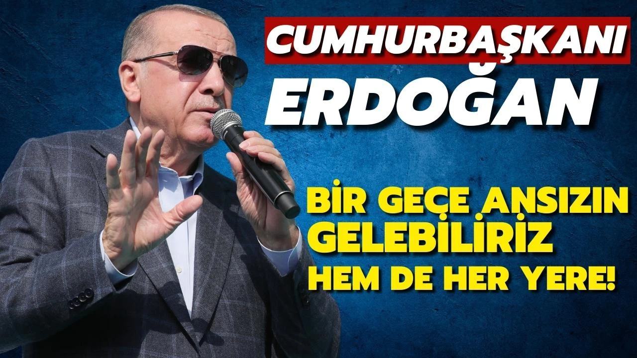 Erdoğan, tüm dünyaya ilan ediyorum!