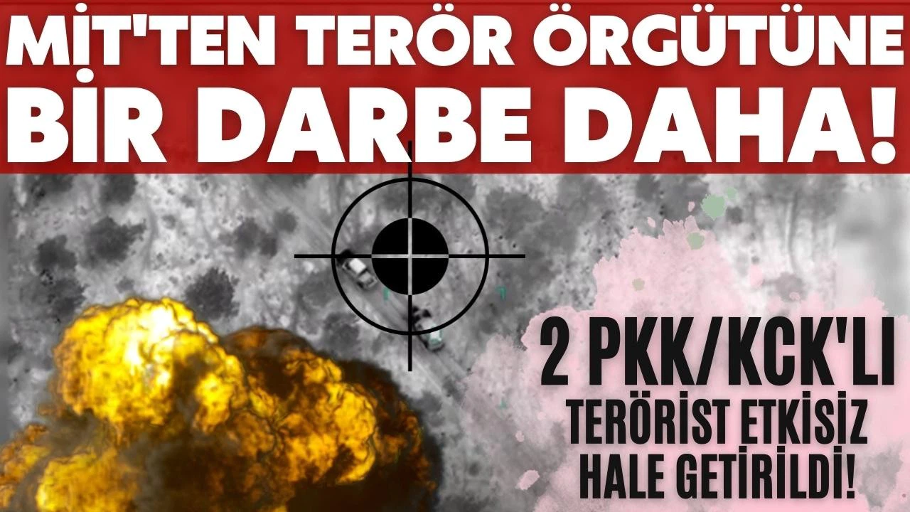 MİT, Irak'ın kuzeyinde 2 teröristi etkisiz hale getirdi!