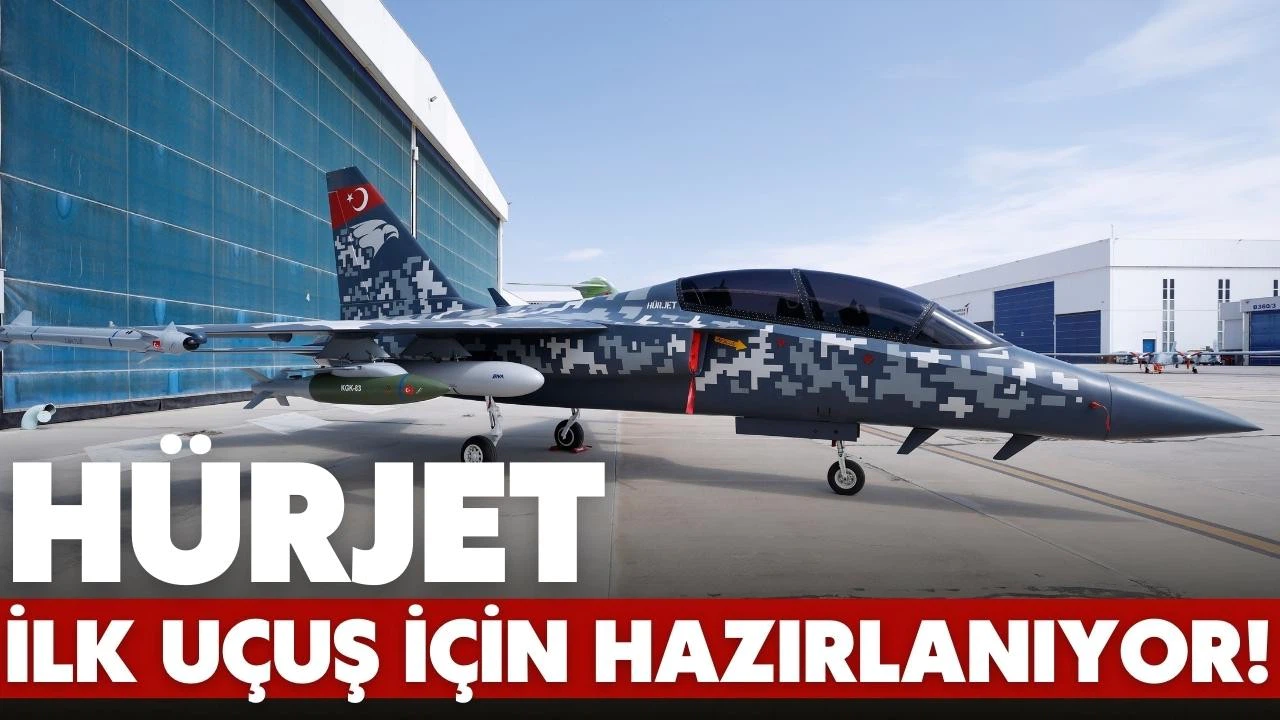 Hürjet ilk uçuş için yere basmaya hazırlanıyor!
