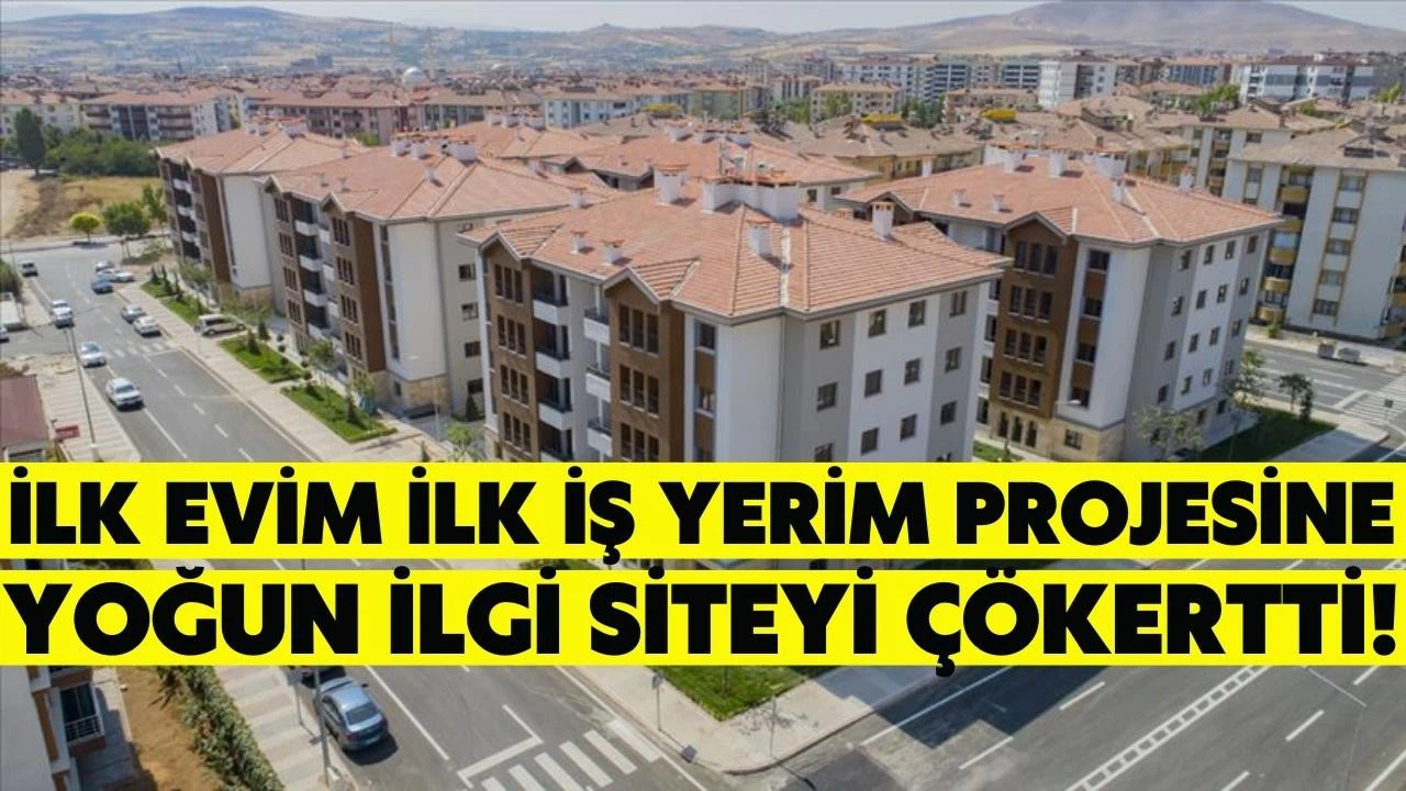 "İlk evim ilk iş yerim" projesine yoğun ilgi!