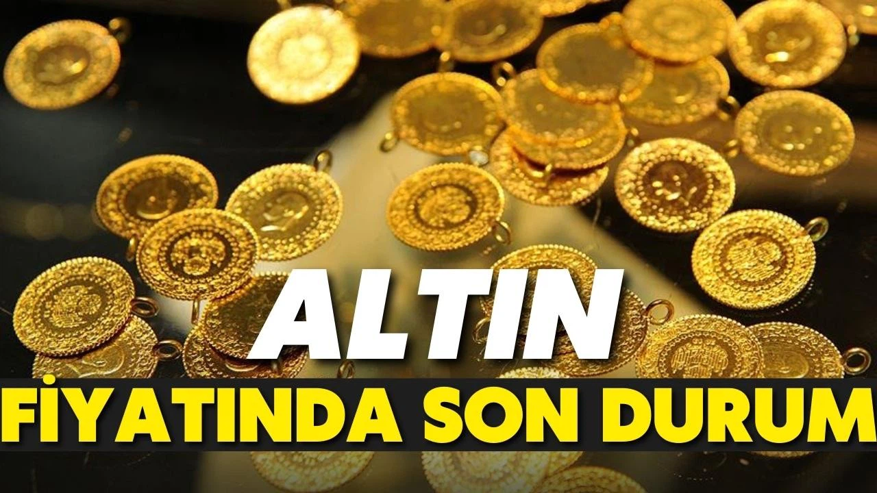 Altının gram fiyatında son durum
