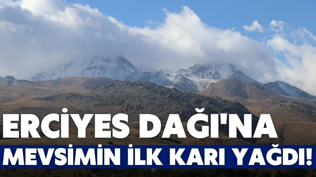 Erciyes Dağı'na kar yağdı!
