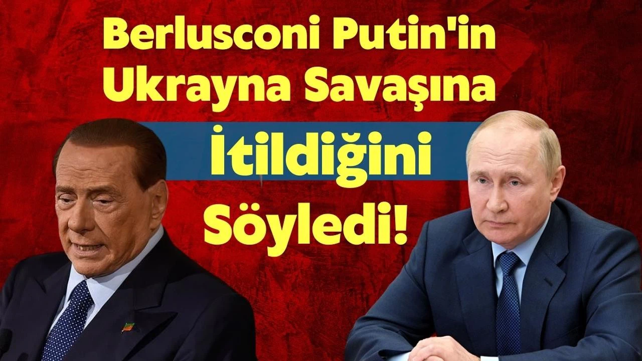 Berlusconi, Putin'in savaşa "itildiğini" söyledi