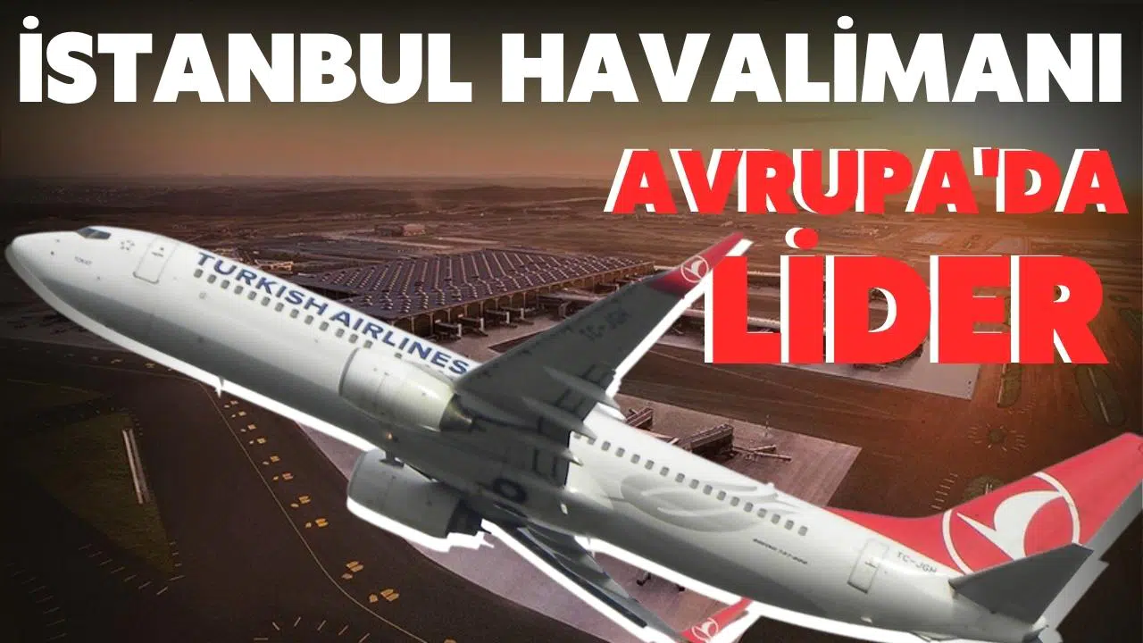 İstanbul Havalimanı günlük 1286 uçuşla Avrupa'da birinciliğini korudu