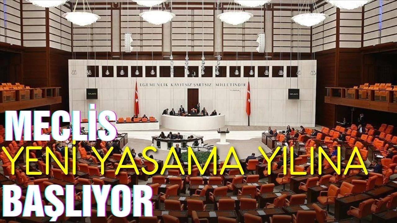 Meclis, yeni yasama yılına başlıyor!