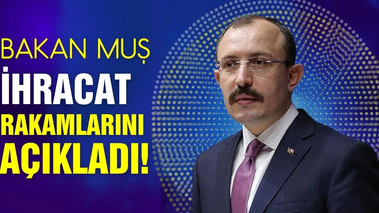 İhracat rakamları açıklandı!