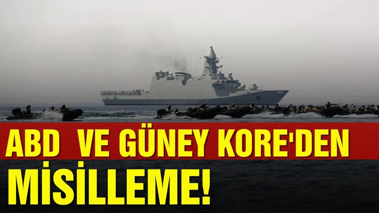 ABD ve Güney Kore'den misilleme!