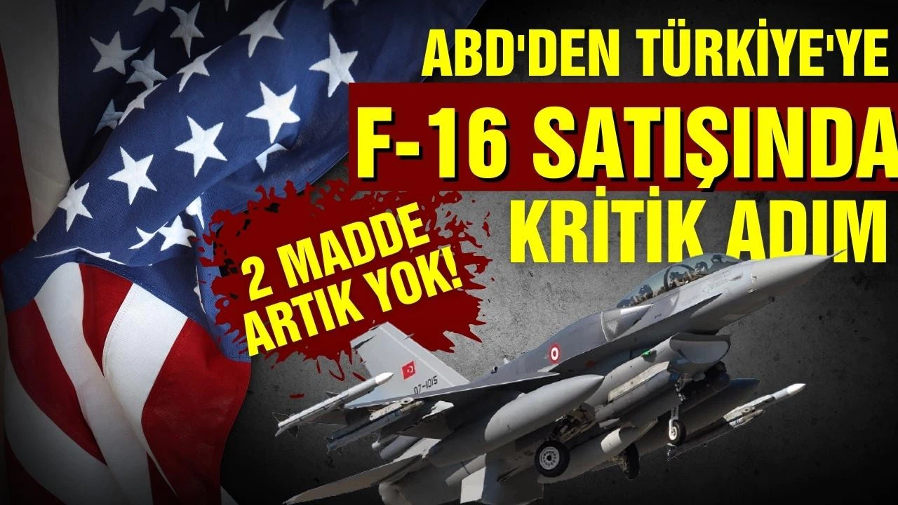ABD'den Türkiye'ye F-16 satışında kritik adım