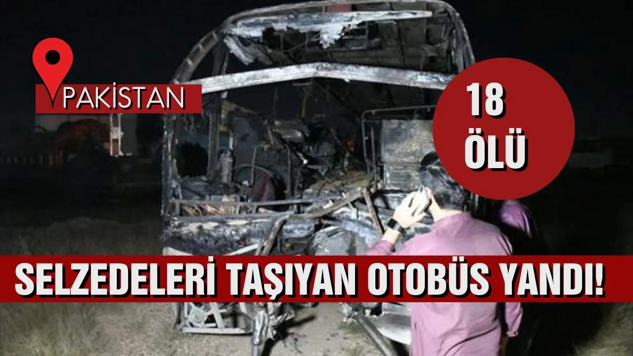 Pakistan'da otobüste çıkan yangında 18 ölü