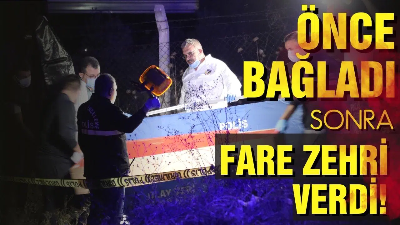 Denizli'de vahşet! Önce işkence etti sonra fare zehriyle öldürdü!