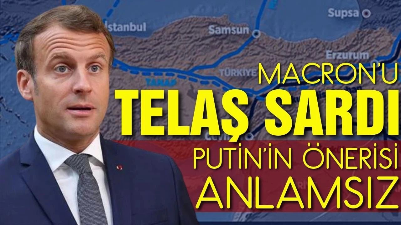 Macron'u telaş sardı! Putin'in "Türkiye" önerisini anlamsız buldu!