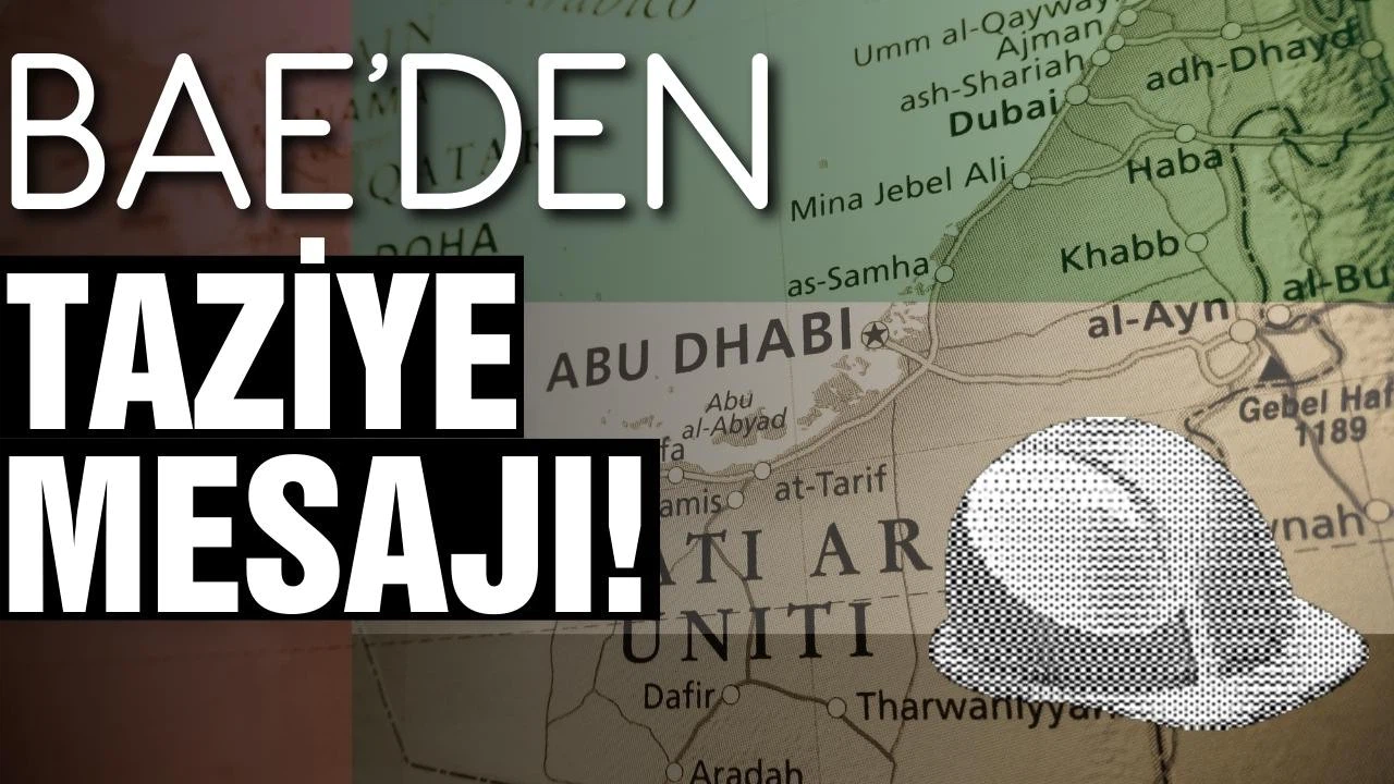 BAE'den Türkiye'ye taziye mesajı!