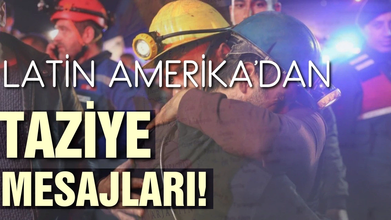 Latin Amerika ülkelerinden taziye mesajları!