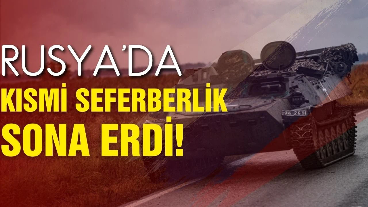 Rusya'da kısmi seferberlik sona erdi!