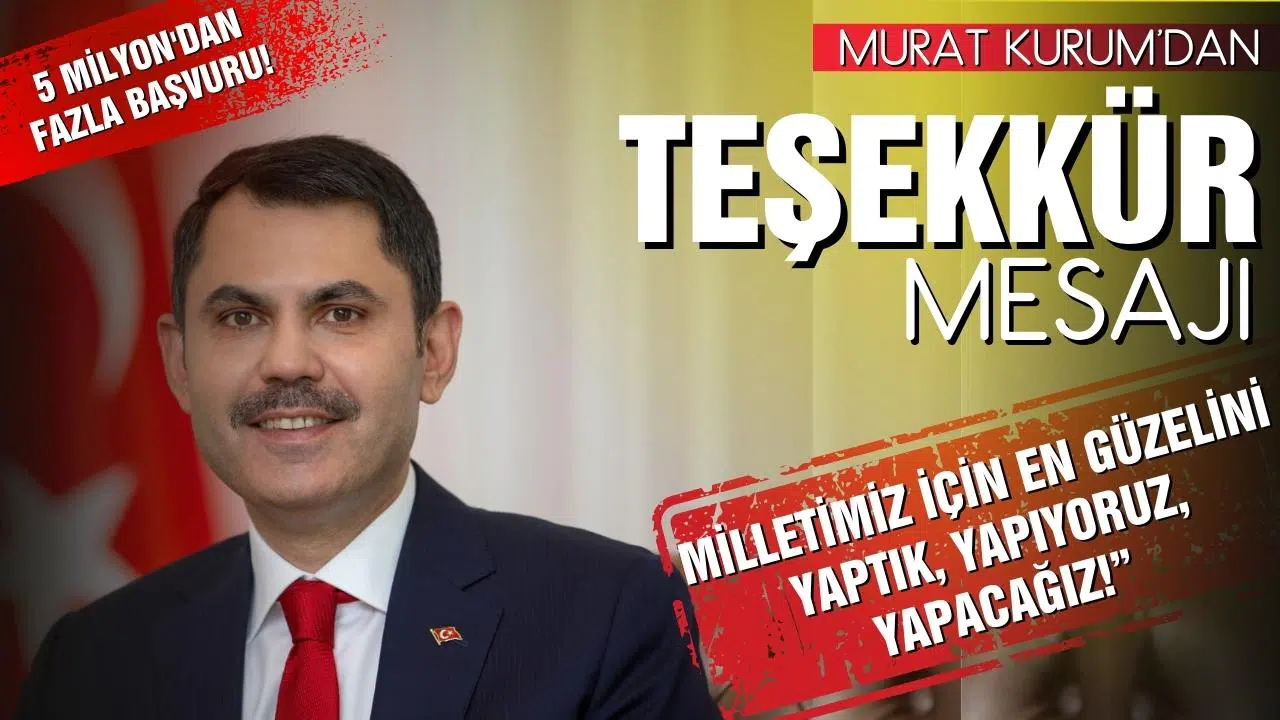 Bakan Kurum'dan teşekkür mesajı