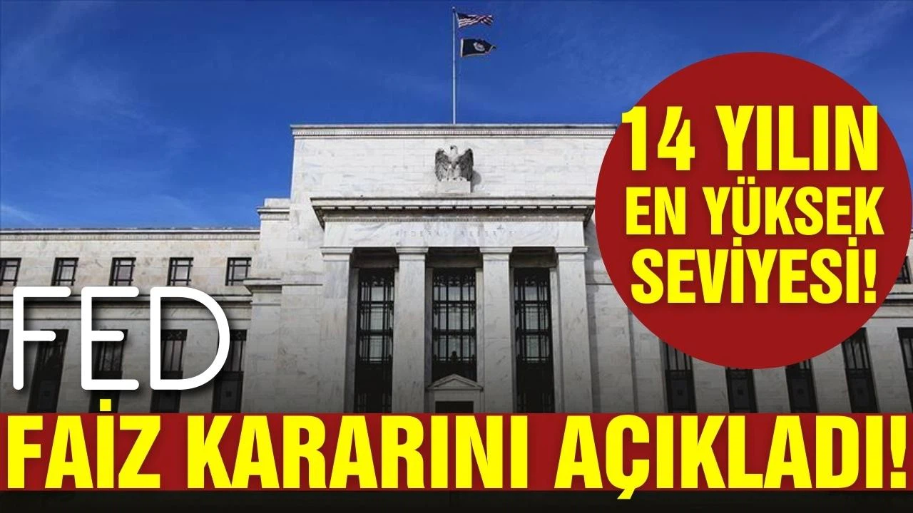 Fed faiz kararını açıkladı!