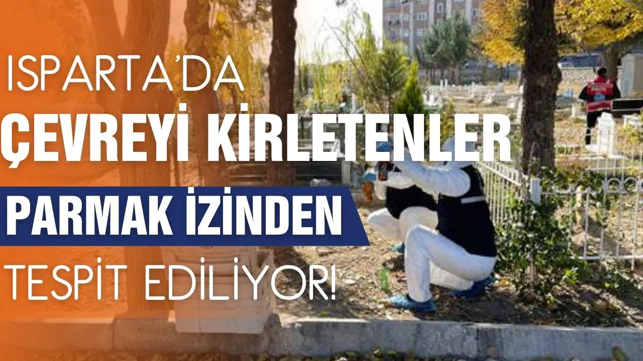 Çevreyi kirletenler parmak izinden bulunuyor!